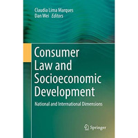 Consumer Law and Socioeconomic Development: National and International Dimension [Hardcover]