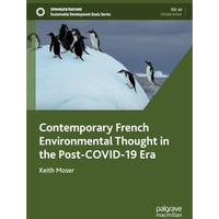 Contemporary French Environmental Thought in the Post-COVID-19 Era [Paperback]