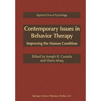 Contemporary Issues in Behavior Therapy: Improving the Human Condition [Paperback]