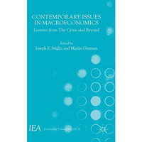 Contemporary Issues in Macroeconomics: Lessons from The Crisis and Beyond [Hardcover]