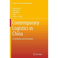 Contemporary Logistics in China: Assimilation and Innovation [Paperback]