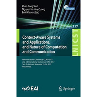 Context-Aware Systems and Applications, and Nature of Computation and Communicat [Paperback]