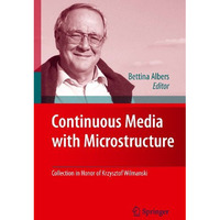 Continuous Media with Microstructure [Hardcover]