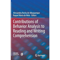 Contributions of Behavior Analysis to Reading and Writing Comprehension [Hardcover]