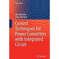 Control Techniques for Power Converters with Integrated Circuit [Paperback]