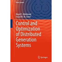 Control and Optimization of Distributed Generation Systems [Hardcover]