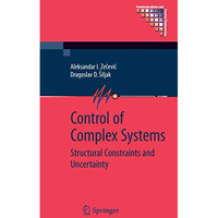 Control of Complex Systems: Structural Constraints and Uncertainty [Paperback]