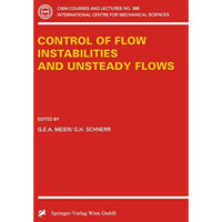 Control of Flow Instabilities and Unsteady Flows [Paperback]