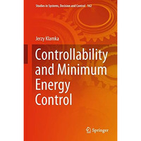 Controllability and Minimum Energy Control [Hardcover]