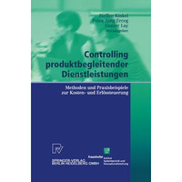 Controlling produktbegleitender Dienstleistungen: Methoden und Praxisbeispiele z [Paperback]