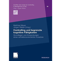 Controlling und begrenzte kognitive F?higkeiten: Grundlagen und Anwendungen eine [Paperback]