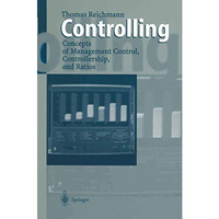 Controlling: Concepts of Management Control, Controllership, and Ratios [Paperback]