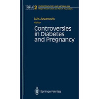 Controversies in Diabetes and Pregnancy [Paperback]