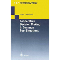 Cooperative Decision Making in Common Pool Situations [Paperback]