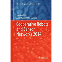 Cooperative Robots and Sensor Networks 2014 [Paperback]