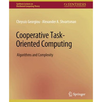 Cooperative Task-Oriented Computing: Algorithms and Complexity [Paperback]