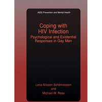 Coping with HIV Infection: Psychological and Existential Responses in Gay Men [Paperback]