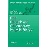 Core Concepts and Contemporary Issues in Privacy [Paperback]