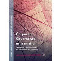 Corporate Governance in Transition: Dealing with Financial Distress and Insolven [Paperback]