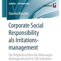 Corporate Social Responsibility als Irritationsmanagement: Die Mitgliedschaften  [Paperback]