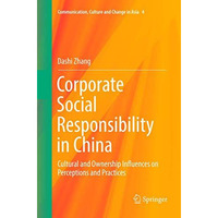 Corporate Social Responsibility in China: Cultural and Ownership Influences on P [Paperback]