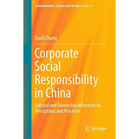 Corporate Social Responsibility in China: Cultural and Ownership Influences on P [Hardcover]