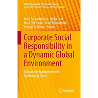 Corporate Social Responsibility in a Dynamic Global Environment: Sustainable Man [Hardcover]