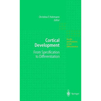 Cortical Development: From Specification to Differentiation [Hardcover]