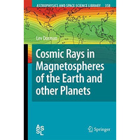 Cosmic Rays in Magnetospheres of the Earth and other Planets [Hardcover]