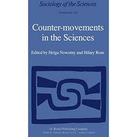 Counter-Movements in the Sciences: The Sociology of the Alternatives to Big Scie [Hardcover]