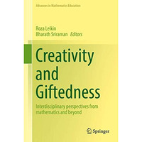 Creativity and Giftedness: Interdisciplinary perspectives from mathematics and b [Hardcover]