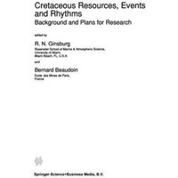 Cretaceous Resources, Events and Rhythms: Background and Plans for Research [Paperback]