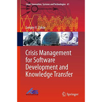 Crisis Management for Software Development and Knowledge Transfer [Hardcover]