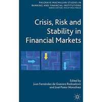 Crisis, Risk and Stability in Financial Markets [Hardcover]