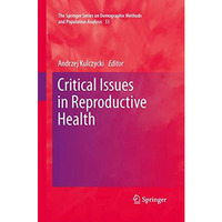 Critical Issues in Reproductive Health [Paperback]