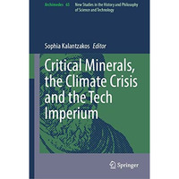 Critical Minerals, the Climate Crisis and the Tech Imperium [Hardcover]