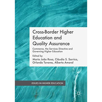 Cross-Border Higher Education and Quality Assurance: Commerce, the Services Dire [Hardcover]