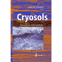 Cryosols: Permafrost-Affected Soils [Hardcover]