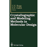 Crystallographic and Modeling Methods in Molecular Design [Paperback]