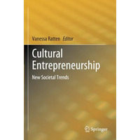 Cultural Entrepreneurship: New Societal Trends [Paperback]