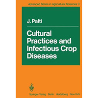 Cultural Practices and Infectious Crop Diseases [Paperback]