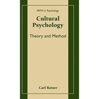 Cultural Psychology: Theory and Method [Paperback]