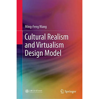 Cultural Realism and Virtualism Design Model [Hardcover]