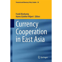 Currency Cooperation in East Asia [Hardcover]