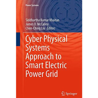 Cyber Physical Systems Approach to Smart Electric Power Grid [Paperback]