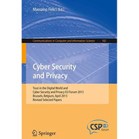 Cyber Security and Privacy: Trust in the Digital World and Cyber Security and Pr [Paperback]