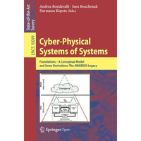 Cyber-Physical Systems of Systems: Foundations  A Conceptual Model and Some Der [Paperback]