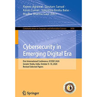 Cybersecurity in Emerging Digital Era: First International Conference, ICCEDE 20 [Paperback]