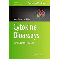 Cytokine Bioassays: Methods and Protocols [Hardcover]