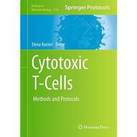 Cytotoxic T-Cells: Methods and Protocols [Hardcover]